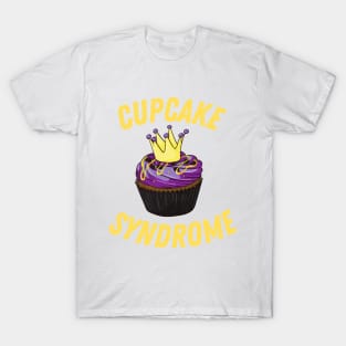 Cupcake Syndrome T-Shirt